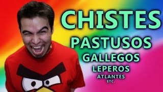 Chistes Pastusos Gallegos Leperos Atlantes etc [upl. by Jaella]