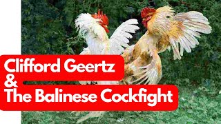 Clifford Geertzs Deep Play Notes on the Balinese Cockfight Geertz Anthropology Bali [upl. by Narruc]