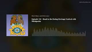 Episode 132  Road to the Hodag Heritage Festival with Mishipeshu [upl. by Olethea]