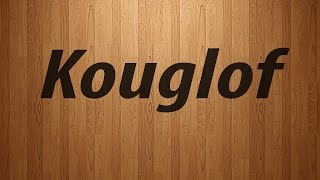 How to Pronounce Kouglof  Kouglof Pronunciation [upl. by Carl311]