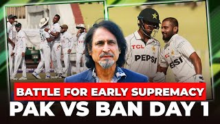 Battle for Early Supremacy  PAK VS BAN DAY 1  Ramiz Speaks [upl. by Anem796]