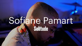 Sofiane Pamart quotSolitudequot [upl. by Four]