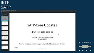 IETF interim Secure Asset Transfer Protocol SATP 20240409 1400 [upl. by Narba859]