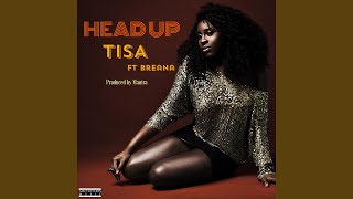 Head Up feat Breana [upl. by Ettenal]