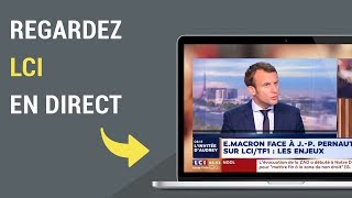 Comment regarder LCI en direct sur internet [upl. by Ajroj]