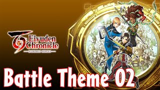 Battle Theme 02  Eiyuden Chronicle Hundred Heroes OST [upl. by Ellehcam487]