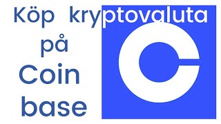 Kom igång med kryptovaluta på Coinbase  Enklaste sättet att köpa krypto [upl. by Keeton103]