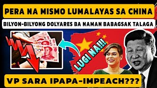 BILYONBILYONG DOLYARES LUMALAYAS sa CHINA babagsak talaga  VP Sara gusto ipaimpeach [upl. by Hildick]