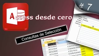 Consultas de Selección  Access desde cero 7 [upl. by Irrek]