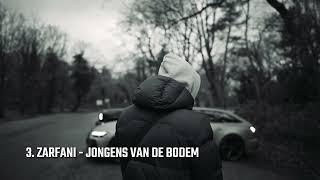 Zarfani  Jongen Van Bodem Album Sampler [upl. by Cissej]