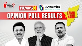 The 2024 Tamil Nadu Result  NewsX DDynamics Opinion Poll [upl. by Bobby]