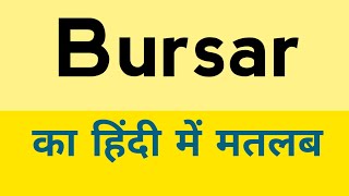 Bursar meaning in hindi  Bursar ka matlab kya hota hai [upl. by Langelo]