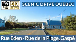 ⁴ᴷ⁶⁰ Dash Cam  Route 132 Scenic Drive Rue Eden to Rue de la Plage Gaspé Quebec [upl. by Attem]