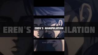 Manipulation of Eren Yeager😨  anime attackontitan erenyeager mikasa levi animeshorts  BwH [upl. by Emie961]