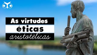 Qual é a ÉTICA para ARISTÓTELES  Ética aristotélica  História da Filosofia [upl. by Enoj]