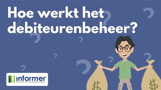 Hoe werkt het debiteurenbeheer  InformerOnline How to [upl. by Annatsirhc]