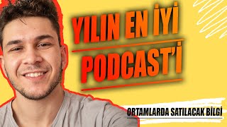 YILIN EN İYİ PODCAST ÖNERİSİ ORTAMLARDA SATILACAK BİLGİ [upl. by Atnovart]