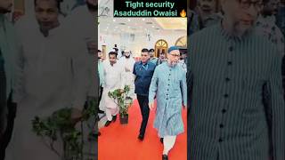 Tight security of Asaduddin OwaisiAIMIM🪁trending shortvideo ytshorts shorts [upl. by Nairb]