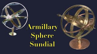 Armillary Sphere Sundial Explained amp Why The Tortoise [upl. by Oxley]