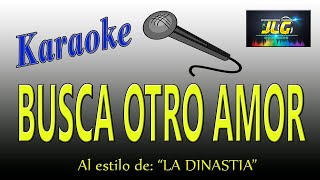 BUSCA OTRO AMOR Karaoke JLG [upl. by Min]