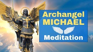 Archangel Michael Meditation for Protection Inner Strength amp Raising Your Vibration [upl. by Sioled]