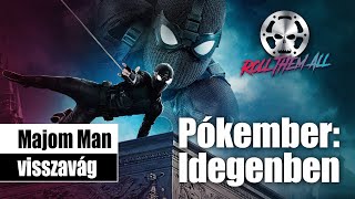 Pókember Idegenben 🕷️🕷️ röviden viccesen  Roll Them All 184 [upl. by Bat]