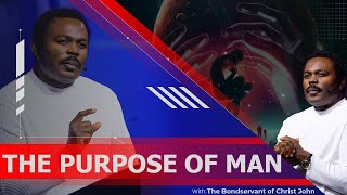 The purpose of man REVEALED [upl. by Yelnikcm]