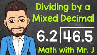 How to Divide by Mixed Decimals  Dividing Decimals  Math with Mr J [upl. by Alam443]