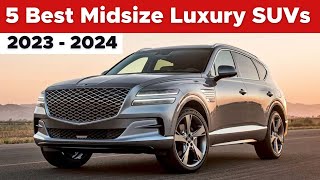 5 Best Midsize Luxury SUVs In 2023  2024 [upl. by Anaujik]