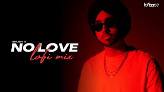 No Love LoFi Mix  Shubh Full Video  Lofi 2307 amp Himanxu  Punjabi Lofi  Upreverb Visuals [upl. by Adyaj315]