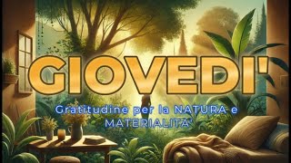 GIOVEDI  GRATITUDINE PER LA NATURA  sfida dei 30 giorni meditazione e affermazioni [upl. by Nosidda]