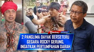 🔴 Beda Pendapat Soal Rocky Gerung Panglima Pajaji Dayak Tantang Panglima Jilah Gegara IKN [upl. by Hertberg]