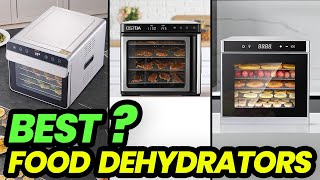 Top Food Dehydrators for 2023 Your Ultimate Guide [upl. by Adnirual]