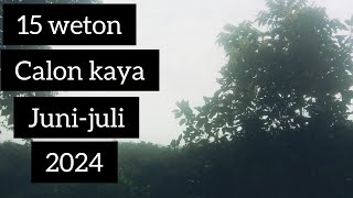 15 weton calon orang kaya baru Juni juli [upl. by Freiman]