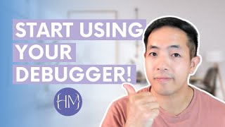 Why You Need To Start Using Your Debugger Now [upl. by Eirotal]