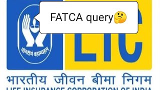 Lics FATCA forms queries Part1FATCA form of lic [upl. by Jinny918]