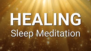 Guided Meditation for Natural Healing Sleep  Sleep Meditation to Heal Mind amp Body [upl. by Annait]