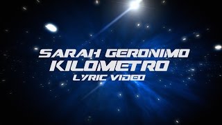 Sarah Geronimo — Kilometro Official Lyric Video [upl. by Rube]