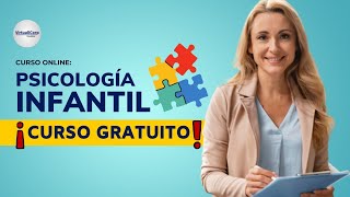 🔴 CURSO PSICOLOGÍA INFANTIL ǀ COMPLETO Y GRATIS 2024 ✅ PARTE 1 [upl. by Leanard]