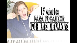 15 minutos para vocalizar por las mañanas Lunes de Entrenamiento [upl. by Erialb]