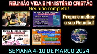 Reunião Vida e Ministério Cristão Semana 410 de Março 2024 JW Brasil [upl. by Enyar]