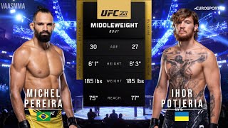 MICHEL PEREIRA VS IHOR POTIERIA FULL FIGHT UFC 301 [upl. by Carlos]