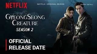 Gyeongseong Creature Season 2 Release Date  Gyeongseong Creature Season 2 Trailer Netflix [upl. by Edgerton516]