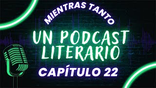 Podcast Nº22 EL CUENTO QUE NUNCA SE ESCRIBIÓ [upl. by Collbaith]