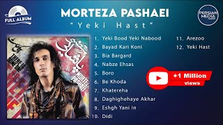 Morteza Pashaei  Yeki Hast I Full Album  مرتضی پاشایی  یکی هست [upl. by Alderson814]