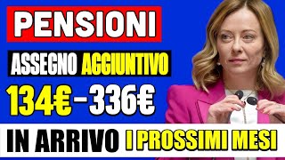 PENSIONI 👉 INCREMENTI da 136€ a 334€ in ARRIVO IMPORTI AGGIUNTIVI ECCO COME OTTENERLI ✅ [upl. by Horwath487]