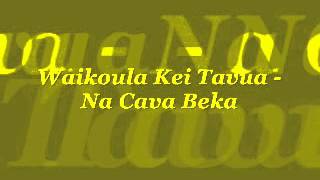 Wikoula Kei Tavua  Na Cava Beka [upl. by Robillard]