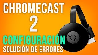 Chromecast 2 Desempaquetado y configuración 2019  DenisTEC [upl. by Deach727]