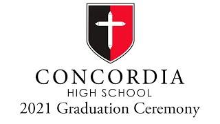 Concordia High School 2021 Graduation Ceremony [upl. by Abrams]