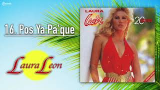 Laura Leon  Pos Ya Paque [upl. by Ahsemad]